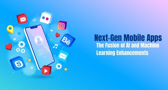 Next-Gen Mobile Apps